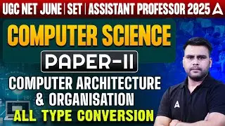 UGC NET/SET Preparation 2025 | Computer Science paper 2 | All type conversion