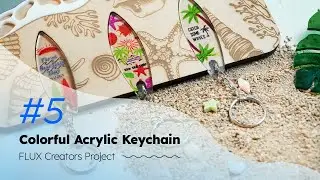 Creating Colorful Transparent Acrylic Keychains with FLUX beamo and Ador Laser
