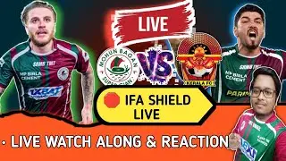 Mohun Bagan VS Gokulam Kerala IFA SHIELD Live Watch-Along 2025