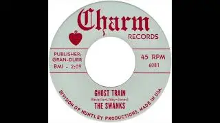 The Swanks - Ghost Train