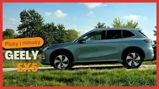 Samoch&oacute;d elektryczny z Chin - wady i zalety Geely EX5