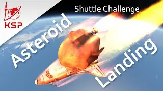 Shuttle Challenge: Asteroid Landing - KSP 1.10.1