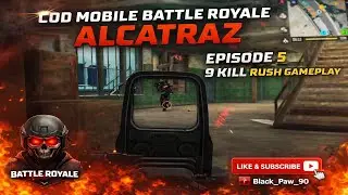 Insane 9 Kill Rush on Alcatraz 🔥 | COD Mobile Battle Royale EP-05
