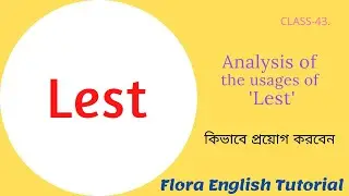 Tips of 'Lest' in English Grammar | 'Lest' with Flora English | Lest conjunction | Usages of 'Lest'