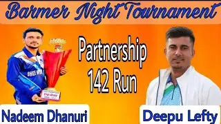 Deepu lefty & Nadeem Dhanuri Batting in Final match at Barmer
