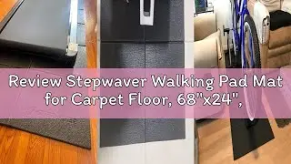 Review Stepwaver Walking Pad Mat for Carpet Floor, 68