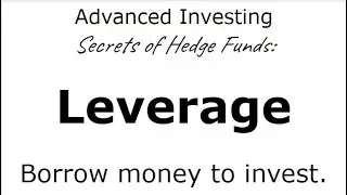 💰Advanced Investing: LEVERAGE (Hedge Fund Investment Secrets 2)💰