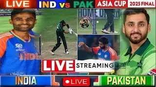 🔴IND vs PAK Final Live Match Today, Asia Cup 2025 LIVE | Ind Vs Pak Live Score  | LIVE Match