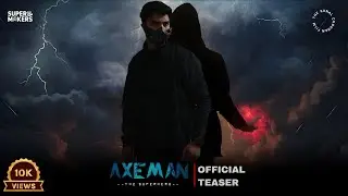 AXEMAN THE SUPERHERO | Official Teaser | New SuperHero
