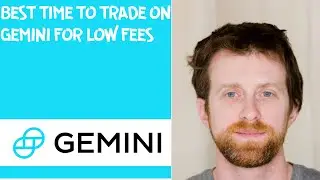 Best Time to Trade on Gemini for Low Fees