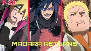 Madara&rsquo;s Return in Boruto Chronicles: Ek Legend ki Wapsi&hellip; Blessing ya Curse? Part -10 
