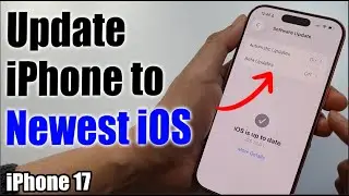 Как обновить iOS на iPhone 17/17 Pro Max до последней версии