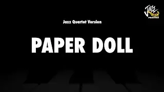 Paper Doll - Jazz Practice Backing Track
