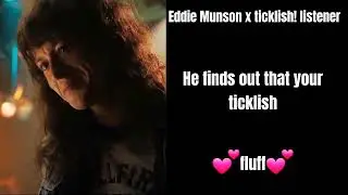Eddie Munson x ticklish! listener || he finds out that your ticklish 💕 || NOVA_VA