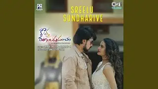 Sreelu Sundharive (From &ldquo;Kotha Rangula Prapancham&rdquo;)