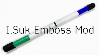 Как Сделать I.Suk Emboss Mod : : Pen Modding Обучение