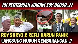 HEBOH, ISI PERTEMUAN JOKOWI & EGY SUDJANA BOCOR, ROY SURYO & REFLI HARUN PANIK SAMPAI SEPERTI INI..?