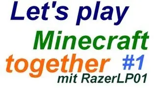Lets play Minecraft 1.4.2 together (Zugast bei RazerLP01) -- Die Suche nach einer H&ouml;hle beginnt