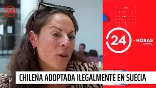 Chilena adoptada ilegalmente en Suecia regresó a buscar a su familia | 24 Horas TVN Chile
