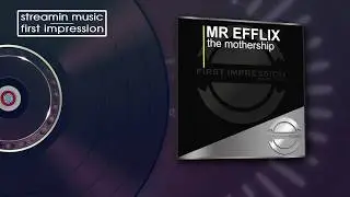 MR Efflix - The Mothership