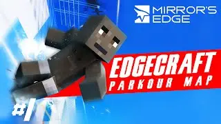 Edgecraft: Mirror's Edge in Minecraft - Ep. #1 - Mi mancava il Parkour!