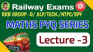 (03) MATHS RRB PYQ SERIES 2025 For All Railway Exams