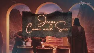Jesus Come and see: Taste and See