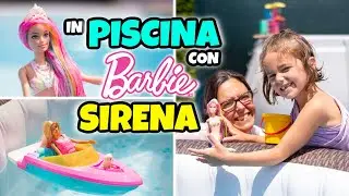IN PISCINA CON BARBIE SIRENA ARCOBALENO Cambia Colore e Matilde