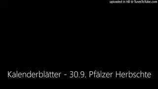 Kalenderbl&auml;tter - 30.9. Pf&auml;lzer Herbschte