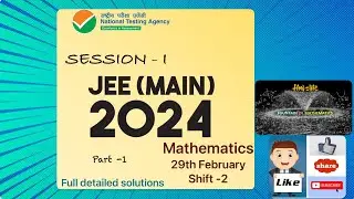 JEE Main 2024 session 1 29th February 2024 Shift 2 Part 1|Maths problems|explanation|NTA|Solved|MCQ