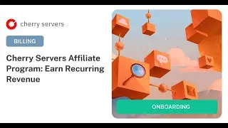 Cherry Servers Affiliate Program: Earn Recurring Revenue
