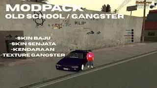 MODPACK GTA SAMP PC OLD SCHOOL / GANGSTER V2