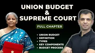 Union Budget & Supreme Court | NDA 2025 GS Preparation | Polity + Economy Explained