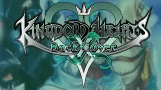 Passing the Power - Kingdom Hearts &chi; Back Cover OST Extended