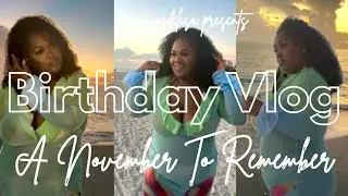 VLOG | 35th Birthday, Vacay to Las Palmas, A Night in NOLA,  Girl Talk, Crying In The Car part 567