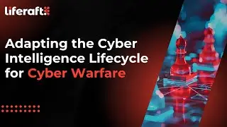 Adapting the Cyber Intelligence Lifecycle for Cyber Warfare