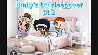 Emily’s bff sleepover pt 2 🤍✨😘🎊 (avatar world) (voiced)
