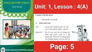 English book class 7,2025, unit 1, Lesson: 4(A), Page : 5(In the street),৭ম শ্রেণির ইংরেজি পৃষ্ঠা ৫
