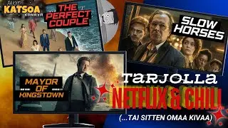 NETFLIX & CHILL | The Perfect Couple, Slow Horses, Mayor of Kingstown
