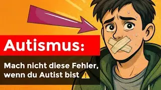 Geht schief: Wenn Autisten DAS sagen, ist &Auml;rger vorprogrammiert...