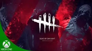 Dead by Daylight ► На Xbox ONE ► Пробуем игру