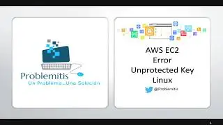 AWS EC2 Linux - Unprotected Key (Solucionado)