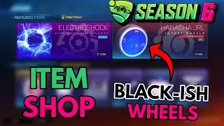 BLACK WHEELS In Rocket League Season 6 First Item Shop!