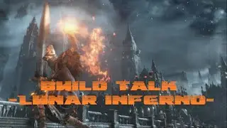 DKS3 Build Talk -  Lunar Inferno