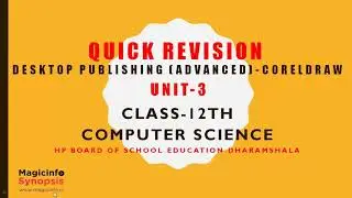 Quick Revision - Unit 3 - 12th Computer Science- Desktop Publishing (Advanced) CorelDraw  - HPBOSE