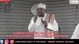 Mjue Sheikh Walid Feki Imamu  Mkuu Wa Kichangani / Wizi Ndani Ya Misikiti / Sheikh Walid Alhad Omar