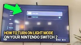 How To Turn On Light Mode On Your Nintendo Switch 2: Brighten Your Interface!
