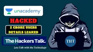 Unacademy Hacked! And Data Sold on Dark Web