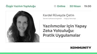 Yazılımcılar için Yapay Zeka Yolculuğu-Kardel Rüveyda Çetin @OzgurYazilimToplulugu