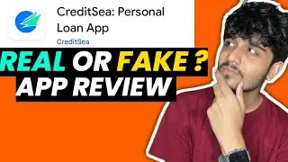 CreditSea Loan App Real Or Fake?|CreditSea Loan App Review|CreditSea Loan App #newloanapp 